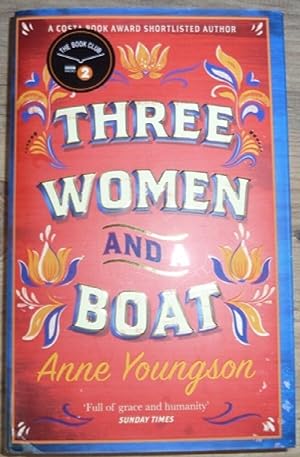 Bild des Verkufers fr Three Women and a Boat: A BBC Radio 2 Book Club Title (Signed) zum Verkauf von Alpha 2 Omega Books BA