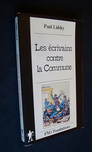 Image du vendeur pour Les crivains contre la Commune - mis en vente par Le Livre  Venir