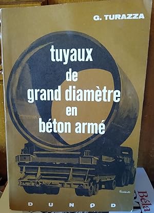 TUYAUX DE GRAND DIAMÈTRE EN BÉTON ARMÉ et précontraint