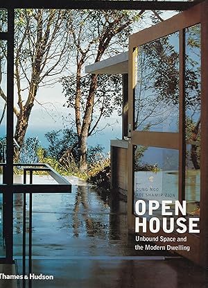 Open House. Unbound Space and the Modern Dwelling