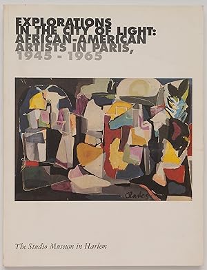 Imagen del vendedor de Explorations In The City of Light: African-American Artists in Paris, 1945-1965 a la venta por Zed Books