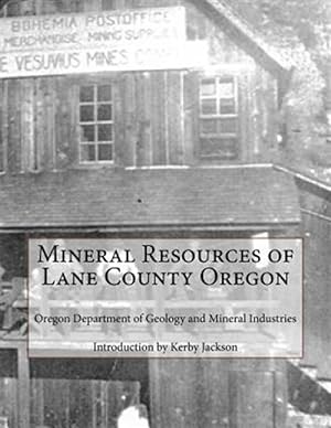 Image du vendeur pour Mineral Resources of Lane County Oregon mis en vente par GreatBookPrices
