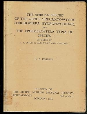 Seller image for The African Species of the Genus Cheumatopsyche (Trichoptera, Hydropsychidae) and the Ephemeroptera Types of Species (Entomology Bulletin Vol. 9 No. 4) for sale by Lazy Letters Books