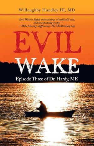 Immagine del venditore per Evil Wake : Episode Three of Dr. Hardy, Me venduto da GreatBookPrices