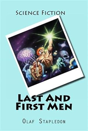 Image du vendeur pour Last and First Men mis en vente par GreatBookPrices