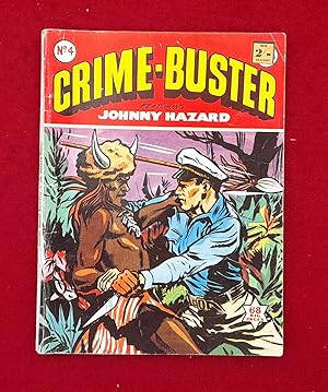 Crime Buster No.4 Featuring Johnny Hazard