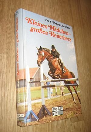 Seller image for Kleines Mdchen, groes Reiterherz for sale by Dipl.-Inform. Gerd Suelmann
