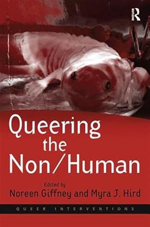 Seller image for Queering the Non/Human for sale by GreatBookPrices