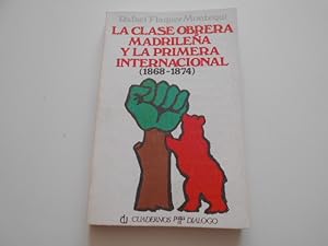 Seller image for La clase obrera madrilea y la primera Internacional. (1868-1874) (Un anlisis de prensa) Prlogo de Miguel Artola. for sale by Librera Camino Bulnes