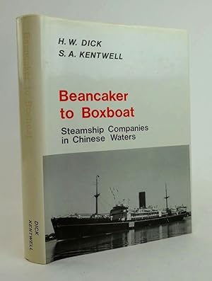 Bild des Verkufers fr BEANCAKER TO BOXBOAT: STEAMSHIP COMPANIES IN CHINESE WATERS zum Verkauf von Stella & Rose's Books, PBFA