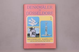 Seller image for DENKMLER IN DSSELDORF. Wegekreuze Kappellen Heiligenhuschen for sale by INFINIBU KG