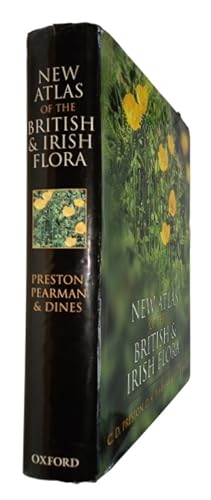 Seller image for New Atlas of the British and Irish Flora An Atals of the Vascular Plants of Britain, Ireland, the Isle of Man and the Channel Islands for sale by PEMBERLEY NATURAL HISTORY BOOKS BA, ABA