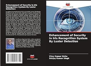 Bild des Verkufers fr Enhancement of Security in Iris Recognition System By Luster Detection zum Verkauf von moluna