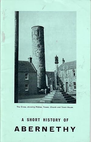 A Short History of Abernethy, Compiled from Existing Records