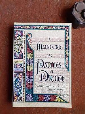 Bild des Verkufers fr Le Manuscrit des Paroles du Druide sans nom et sans visage zum Verkauf von Librairie de la Garenne