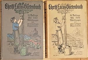 Christ - Lucas - Gartenbuch. Eine gemeinfaßliche Anleitung zur Anlage und Behandlung des Hausgart...