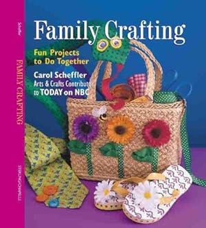 Seller image for Family Crafting: Fun Projects To Do Together for sale by WeBuyBooks