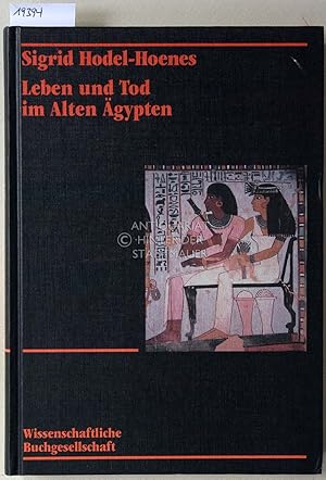 Seller image for Leben und Tod im Alten gyten. Thebainsche Privatgrber des Neuen Reiches. for sale by Antiquariat hinter der Stadtmauer