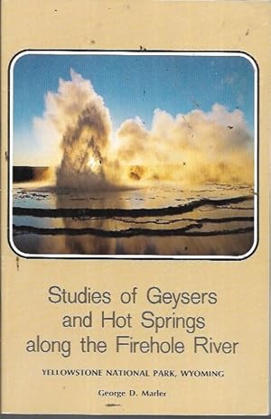 Seller image for Studies of Geysers and Hot Springs along The Firehole River, Yellowstone National Park, Wyoming for sale by Bookfeathers, LLC