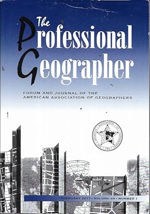 Imagen del vendedor de The Professional Geographer Volume 69 Number 1 (February 2017) a la venta por Bookfeathers, LLC