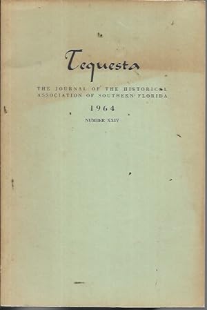Seller image for Tequesta: The Journal of the Historical Association of Southern Florida Number XXIV [24] 1964 for sale by Bookfeathers, LLC
