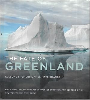 Image du vendeur pour The Fate of Greenland: Lessons from Abrupt Climate Change mis en vente par Bookfeathers, LLC