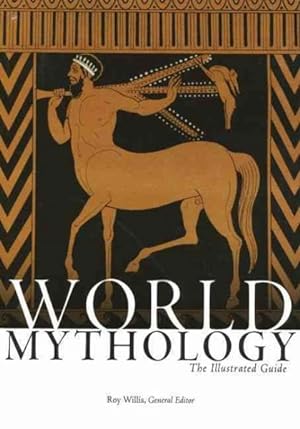 Seller image for World Mythology : The Illustrated Guide for sale by GreatBookPricesUK