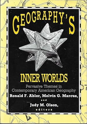 Seller image for Geography's Inner Worlds: Pervasive Themes in Contemporary American Geography (Occasional Publications of the Association of American Geographers) for sale by Bookfeathers, LLC