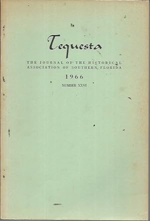 Seller image for Tequesta: The Journal of the Historical Association of Southern Florida Number XXVI [26] 1966 for sale by Bookfeathers, LLC