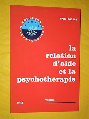 Image du vendeur pour La relation d'aide et la psychothrapie, tome 1, deuxime dition mis en vente par Claudine Bouvier