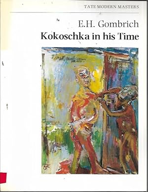Bild des Verkufers fr Kokoschka in his time: Lecture given at the Tate Gallery on 2 July 1986 (Tate modern masters) zum Verkauf von Bookfeathers, LLC