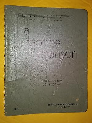 La Bonne Chanson: un foyer où on chante est un foyer heureux, cinquième album , 201 à 250