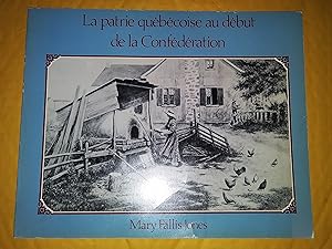 Seller image for La patrie qubcoise au dbut de la confdration for sale by Claudine Bouvier