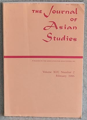 Bild des Verkufers fr The Journal of Asian Studies Volume XLV, Number 2 February 1986 zum Verkauf von Argyl Houser, Bookseller