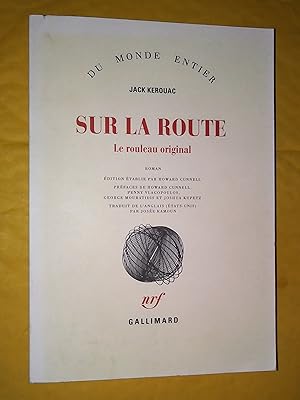 Bild des Verkufers fr Sur la route: le rouleau original zum Verkauf von Claudine Bouvier
