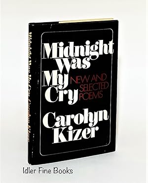 Midnight Was My Cry: New and Selected Poems