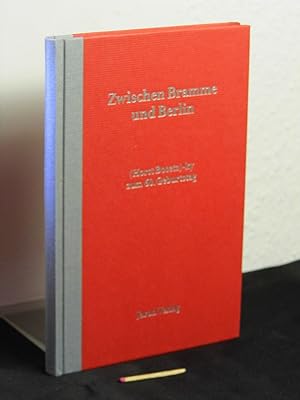 Bild des Verkufers fr Zwischen Bramme und Berlin - (Horst Bosetz)-ky zum 60. Geburtstag - zum Verkauf von Erlbachbuch Antiquariat