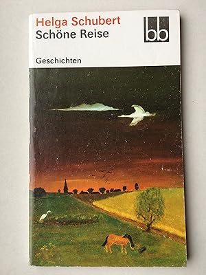 Schöne Reise. Geschichten