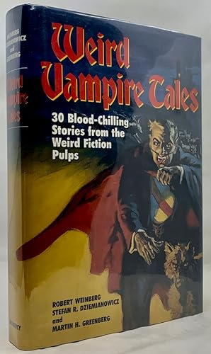Bild des Verkufers fr Weird Vampire Tales: 30 Blood-Chilling Stories from the Weird Fiction Pulps zum Verkauf von Zach the Ripper Books