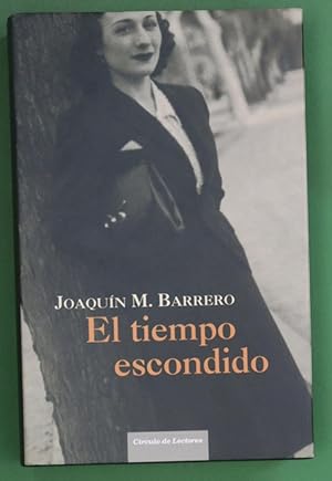 Imagen del vendedor de El tiempo escondido a la venta por Librera Alonso Quijano