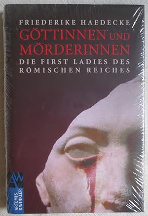 Bild des Verkufers fr Gttinnen und Mrderinnen : die First Ladies des Rmischen Reiches zum Verkauf von VersandAntiquariat Claus Sydow