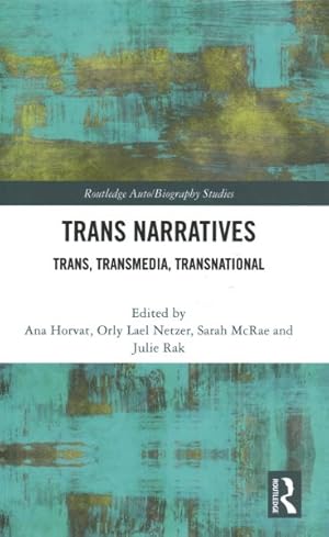 Bild des Verkufers fr Trans Narratives : Trans, Transmedia, Transnational zum Verkauf von GreatBookPricesUK