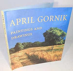 APRIL GORNIK ; PAINTINGS AND DRAWINGS (soft cover, 2005)