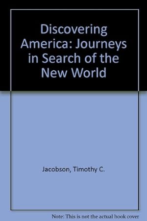 Bild des Verkufers fr Discovering America: Journeys in Search of the New World zum Verkauf von WeBuyBooks