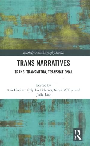 Seller image for Trans Narratives : Trans, Transmedia, Transnational for sale by GreatBookPrices