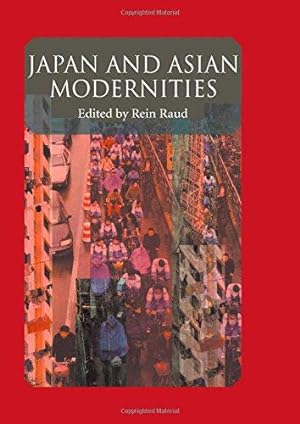 Immagine del venditore per Japan And Asian Modernities (Japanese Studies) venduto da WeBuyBooks