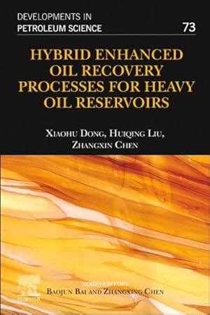 Image du vendeur pour Hybrid Enhanced Oil Recovery Processes for Heavy Oil Reservoirs mis en vente par GreatBookPrices