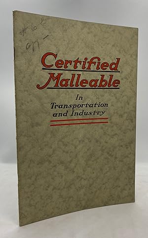 Certified Malleable: in Transportation and Industry
