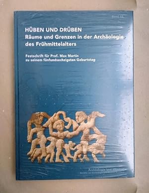 Seller image for Hben und drben. Rume und Grenzen in des Archologie des Frhmittelalters. Festschrift fr Prof. Max Martin zu seinem fnfundsechzigsten Geburtstag. (=Archologie und Museum Band 48). for sale by Wissenschaftl. Antiquariat Th. Haker e.K