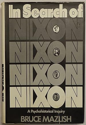 Imagen del vendedor de In Search of Nixon: A Psychohistorical Inquiry a la venta por Faith In Print